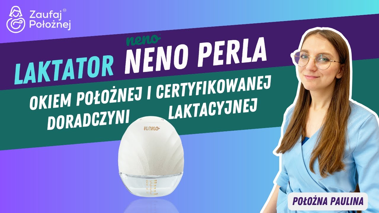 Laktator NENO PERLA. Recenzja położnej Pauliny z Zaufaj Położnej.