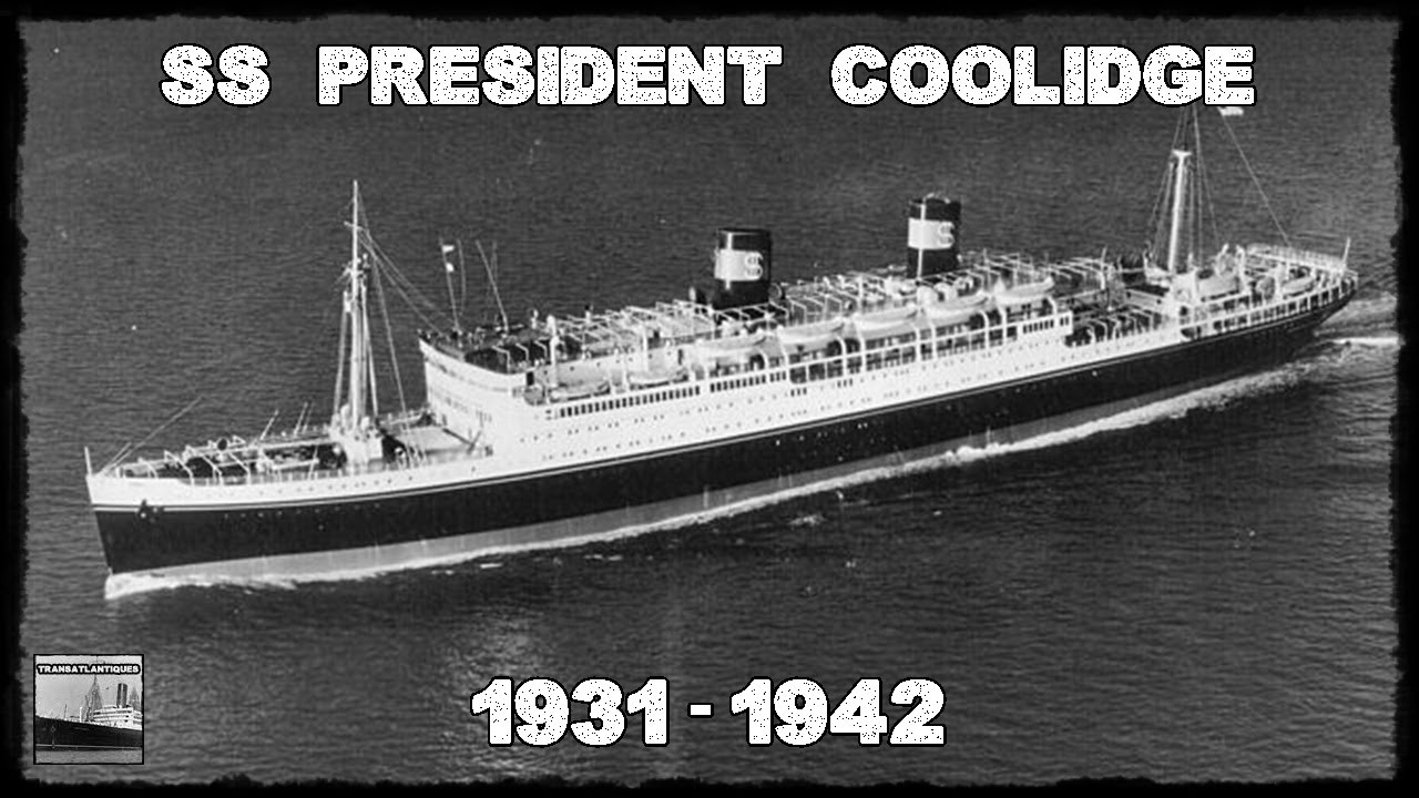 SS PRESIDENT COOLIDGE - CONSTRUÇÃO AO NAUFRÁGIO
