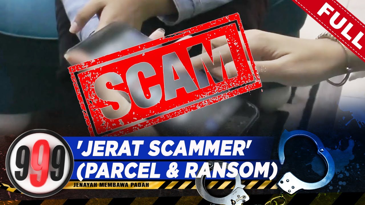 [FULL] 999 (2023) | 'Jerat Scammer' (Parcel & Ransom) (26 Sept)