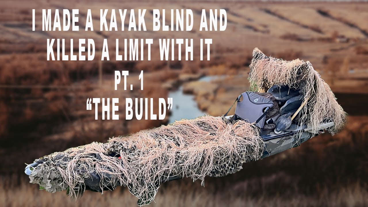 I built a kayak blind