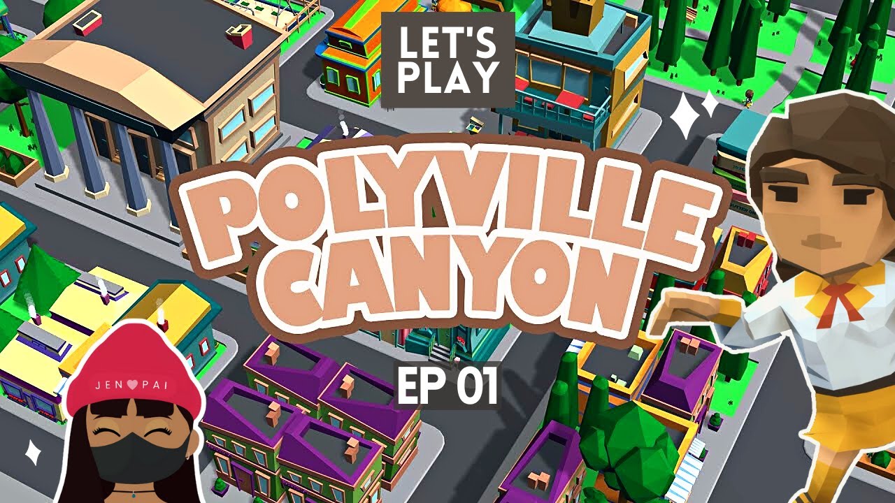 EP01 - Polyville Canyon Gameplay | STARTING MY NEW TOWN ♡