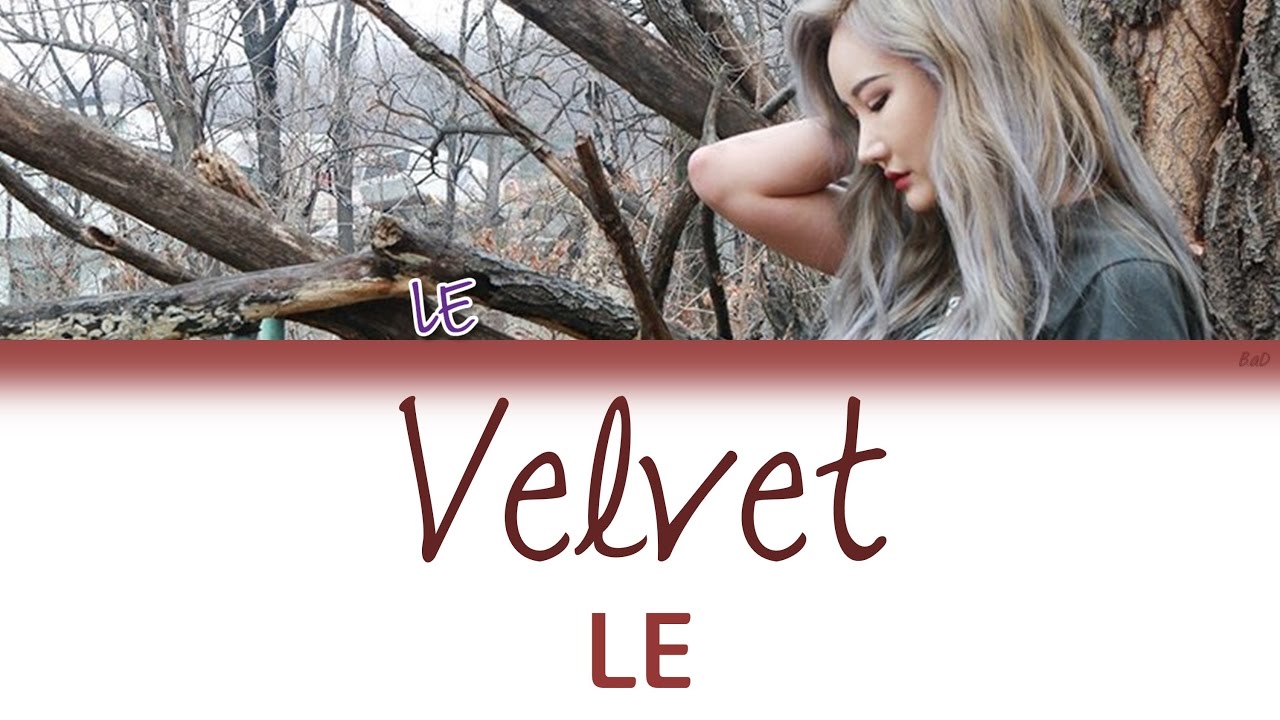 EXID (이엑스아이디) LE (엘리) - Velvet | Han/Rom/Eng | Color Coded Lyrics |