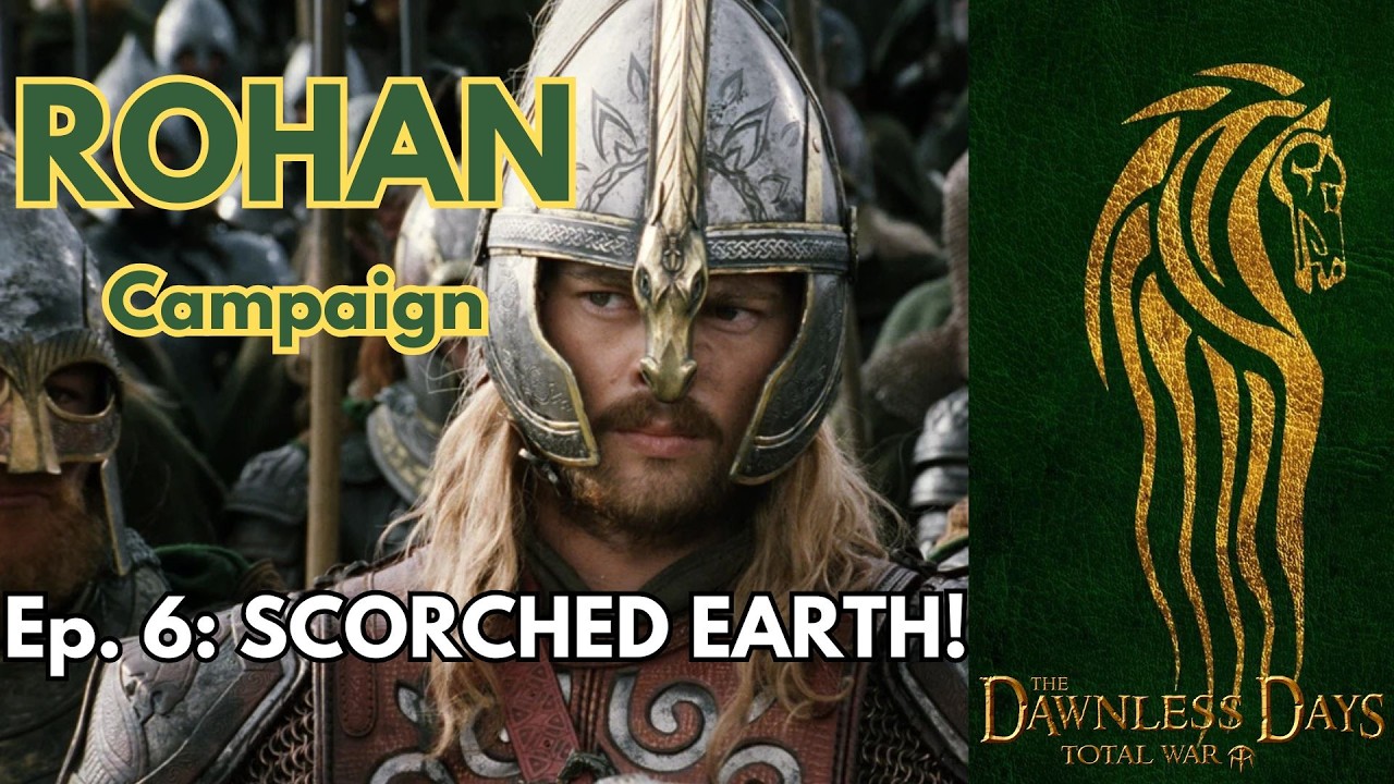 SCORCHED EARTH! Dawnless Days Mod - ROHAN Campaign