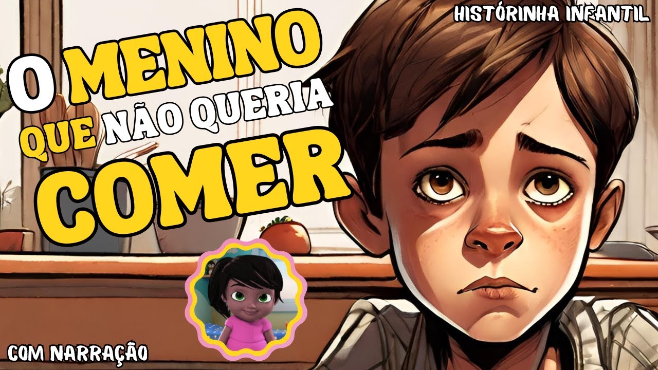 Historinha infantil | O menino que não queria comer | Historia infantil curta