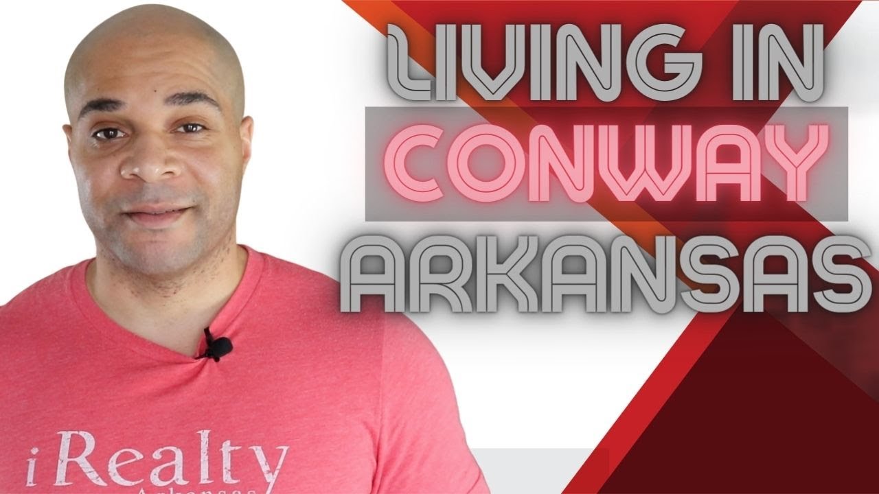 Conway, Arkansas - Living in Arkansas