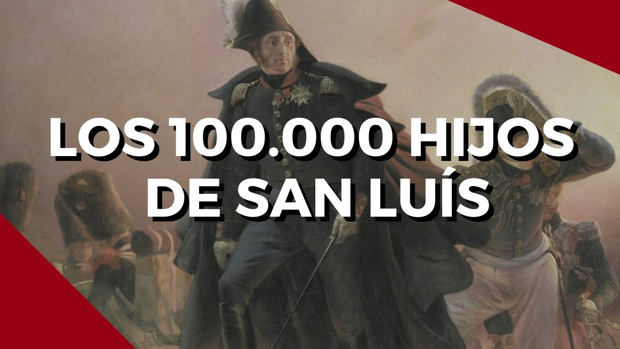 Los Cien Mil Hijos de San Luis