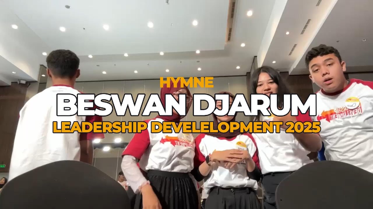 Hymne Beswan Djarum - Leadership Development 2024/2025 Batch 4