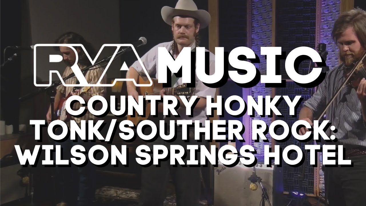 Country Honky Tonk/Souther Rock Music RVA: Wilson Springs Hotel