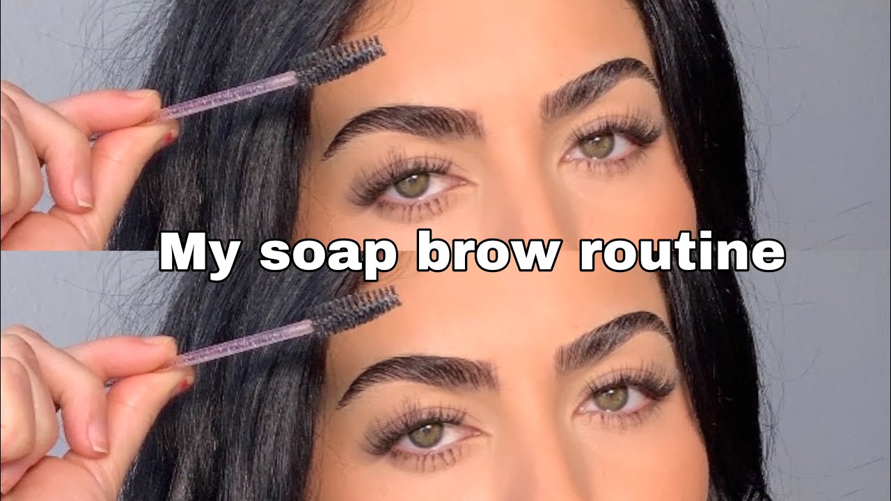 Soap Brow Routine | For thick stubborn brows 