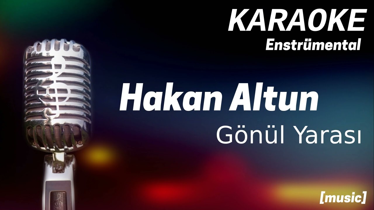 Karaoke Hakan Altun Gönül Yarası