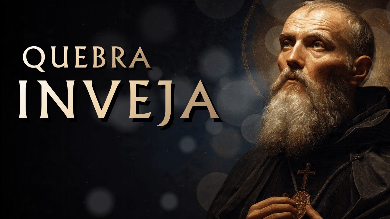 ORAÇÃO DE SÃO BENTO: Quebra Inveja, Olho Gordo e Afasta o Mal (Forte e Original)