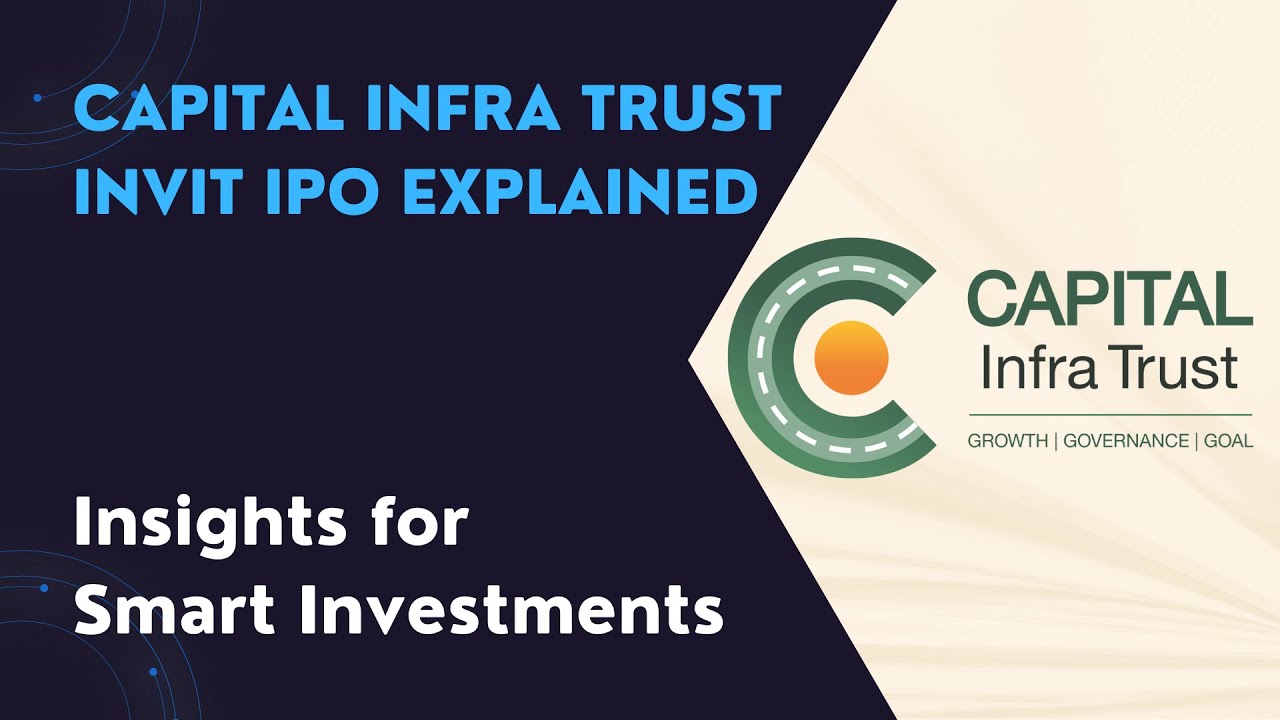 Capital Infra Trust InvIT IPO Explained: Insights for Smart Investments