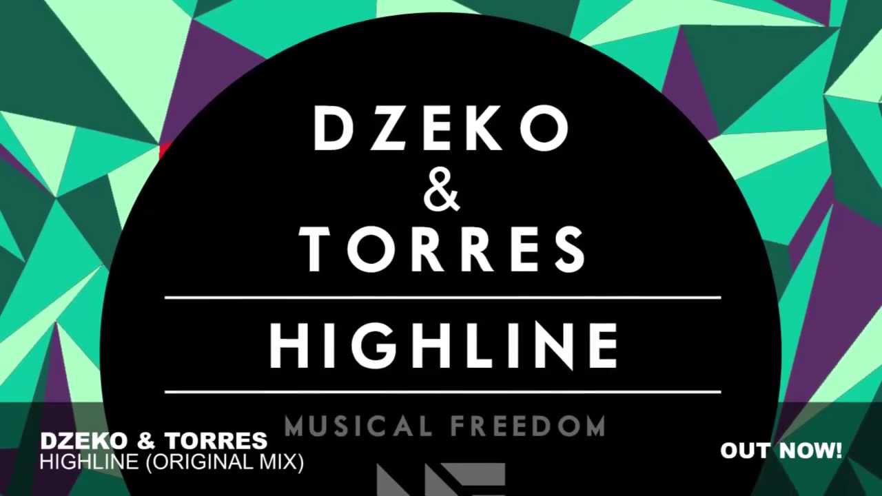 Dzeko & Torres - Highline (Original Mix)