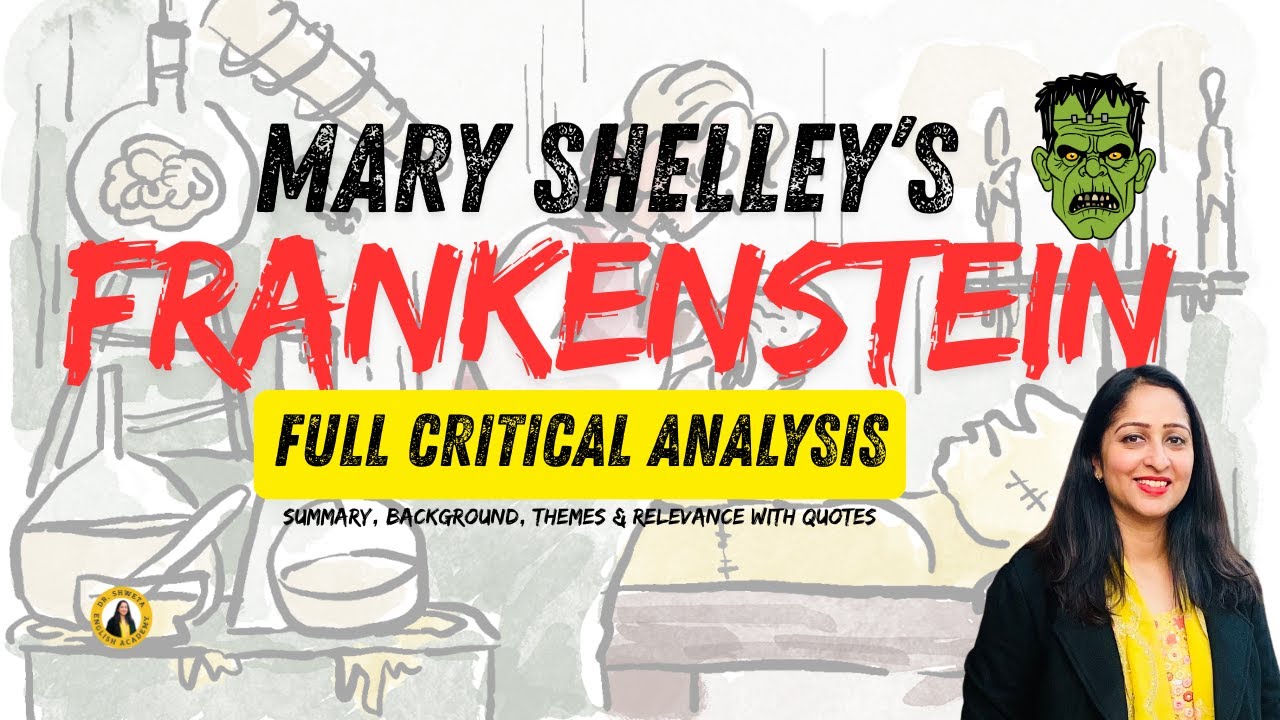 Frankenstein || Mary Shelley || Full Critical Analysis