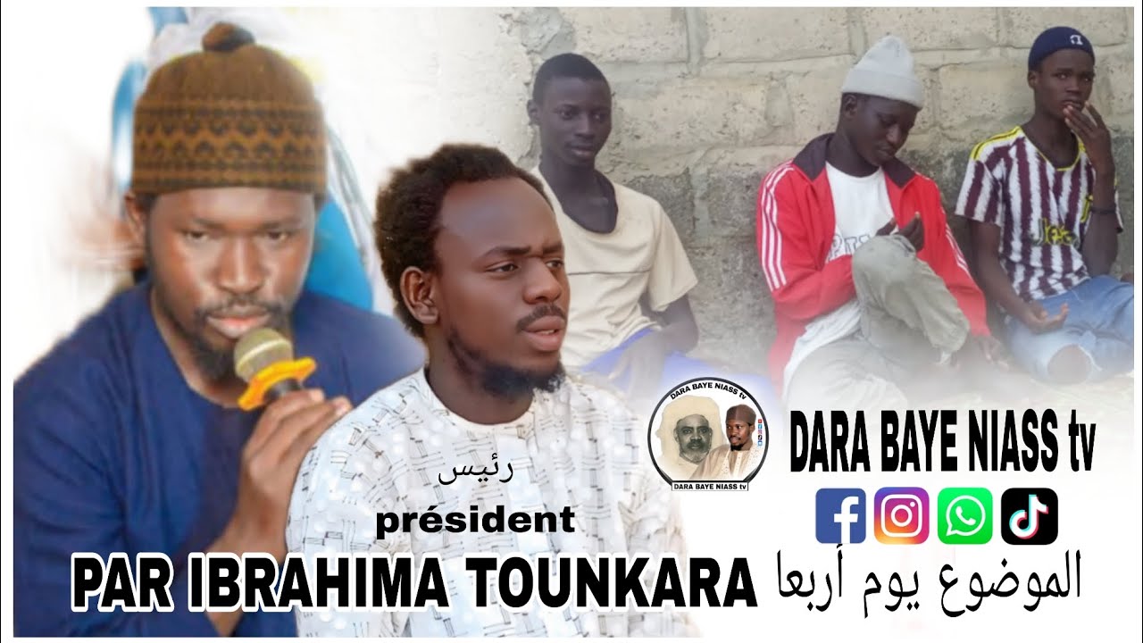 dara_baye_niass الموضوع يوم أربعا Ibrahima tounkara 