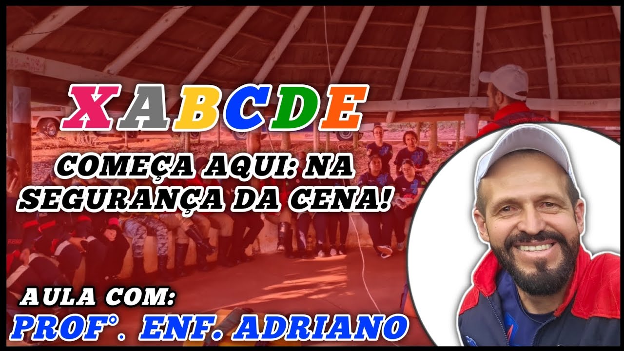 XABCDE NO APH: COMO FAZER A ANÁLISE DE CENA E GARANTIR A SEGURANÇA DA EQUIPE - #ALPHABRAVOAPH