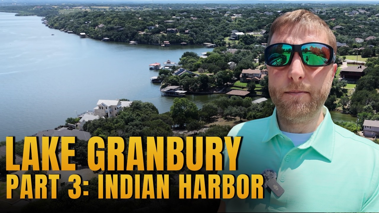 Pros and Cons of Buying a Lakefront Home in Lake Granbury | Part 3: Indian Harbor