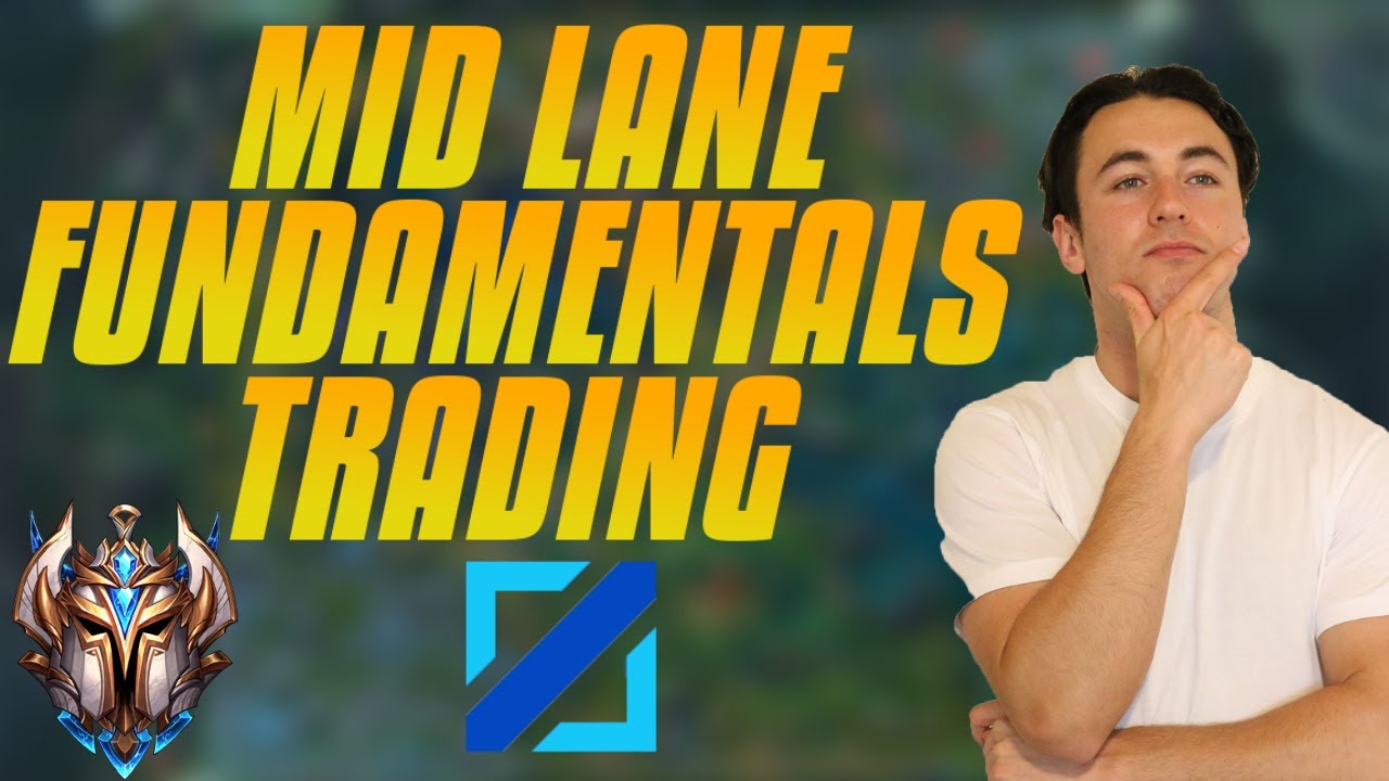Mid Lane Fundamentals - TRADING - How To Win Trades - Episode 1
