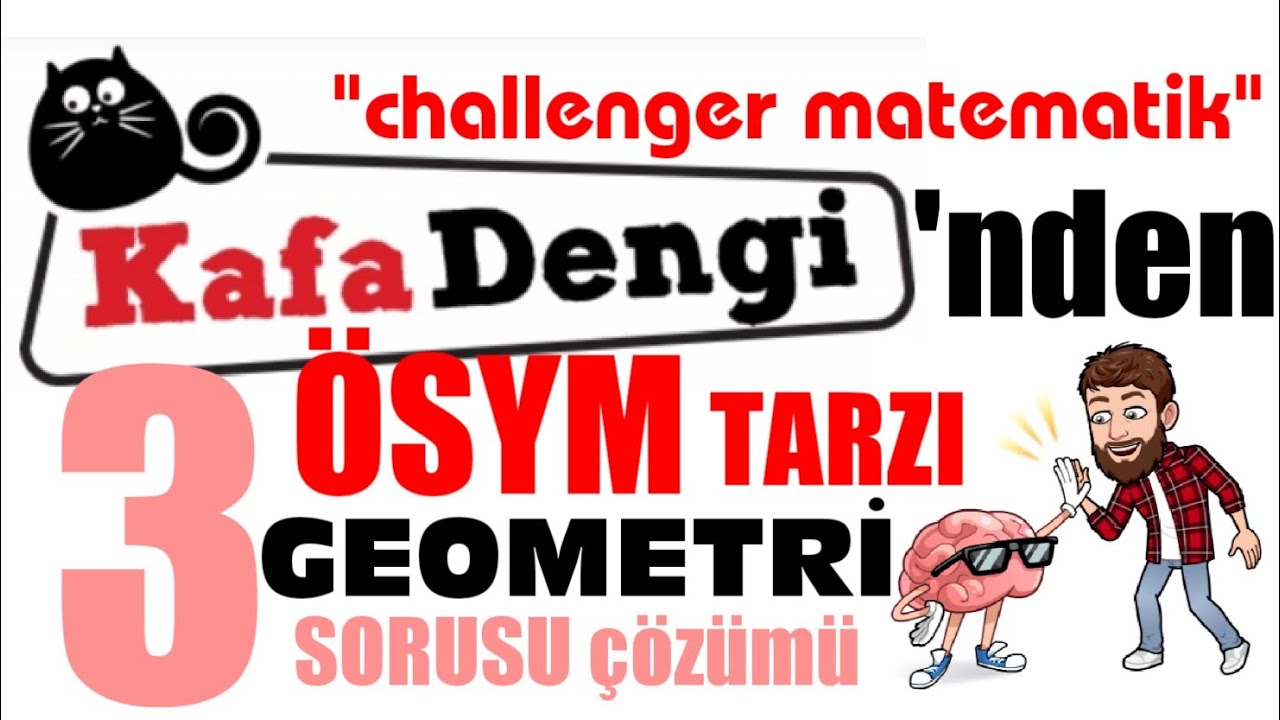 KAFADENGİ ' nden 3 GEOMETRİ Sorusu Çözümü