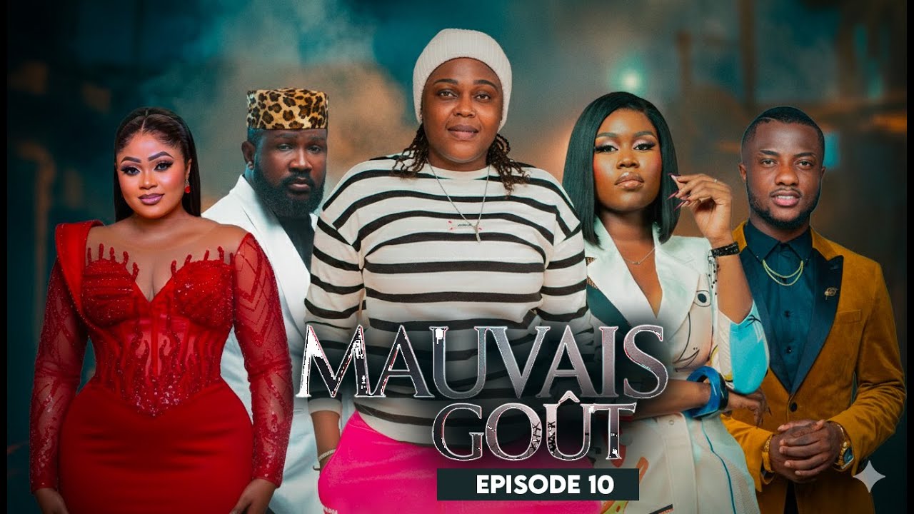 MAUVAIS GOÛT | Épisode 10 Et Fin – Arline Kiala Officiel
