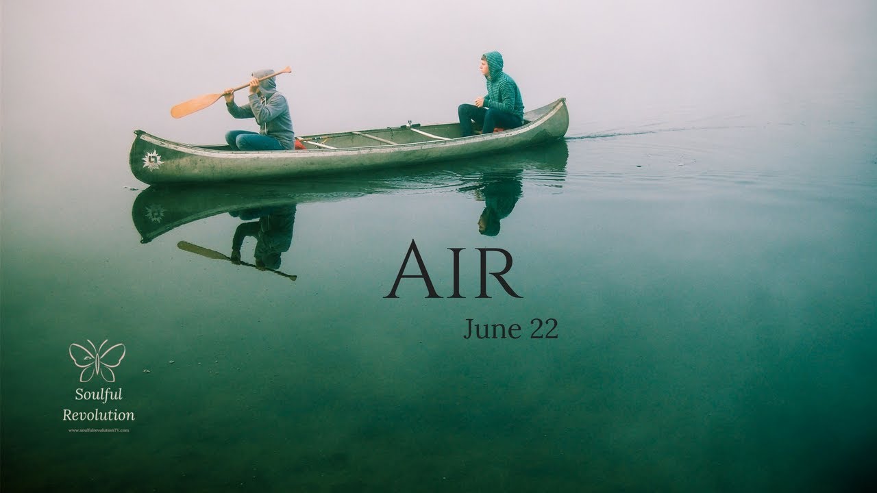 The dam bursts, AIR Sign June 22 Gemini Libra Aquarius