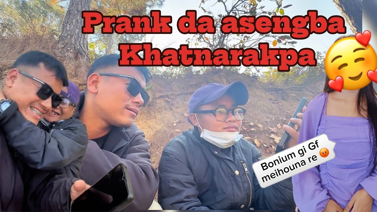 Prank da gi asengbada khatnarapa @maringbonium  
