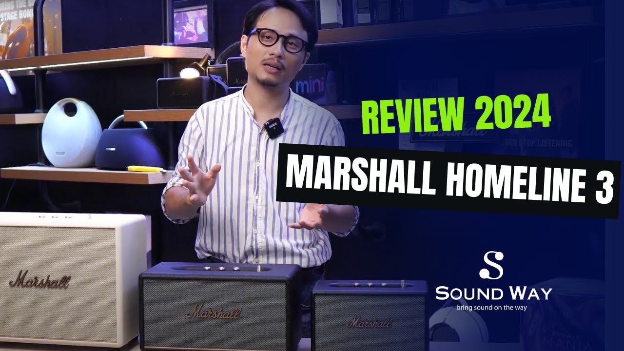 Review d&ograve;ng nghe tại nh&agrave; Marshall Homeline 3 mới nhất 2024