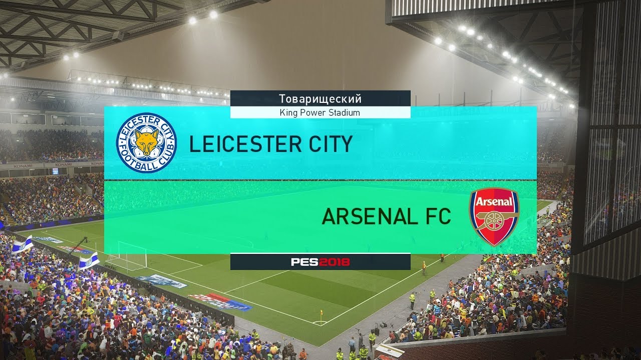 Leicester City vs Arsenal | PES 2018 | Gameplay PC | Superstar