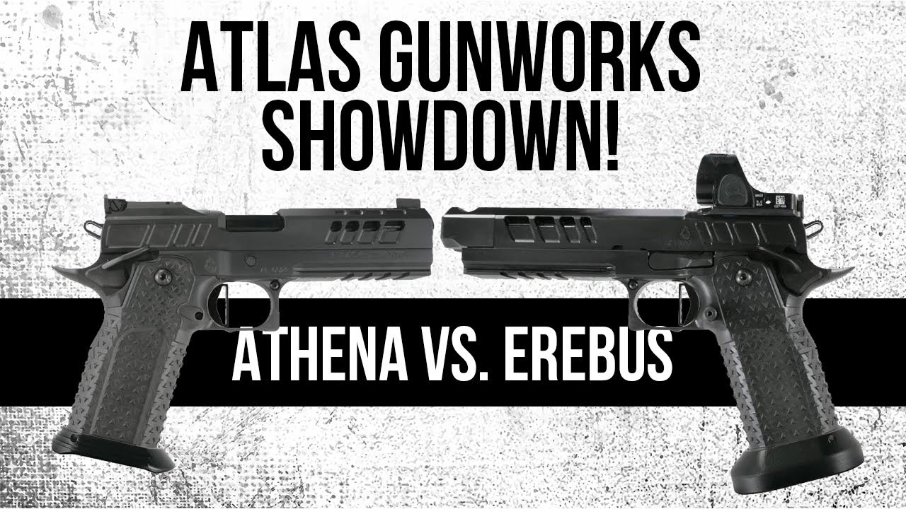 Atlas Gunworks Showdown! Athena vs Erebus
