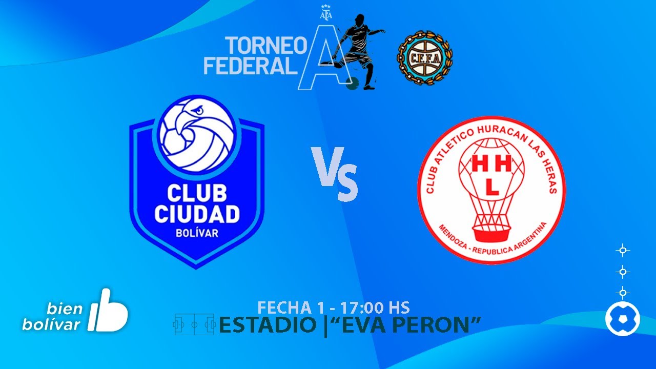 TORNEO FEDERAL A - CLUB CIUDAD DE BOLIVAR vs HURACAN LAS HERAS DE MENDOZA