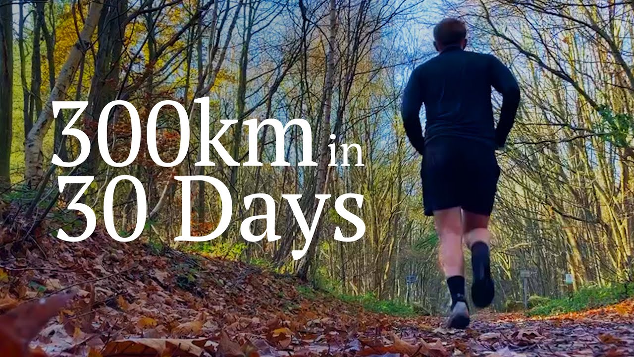 I Ran 300km In 30 Days