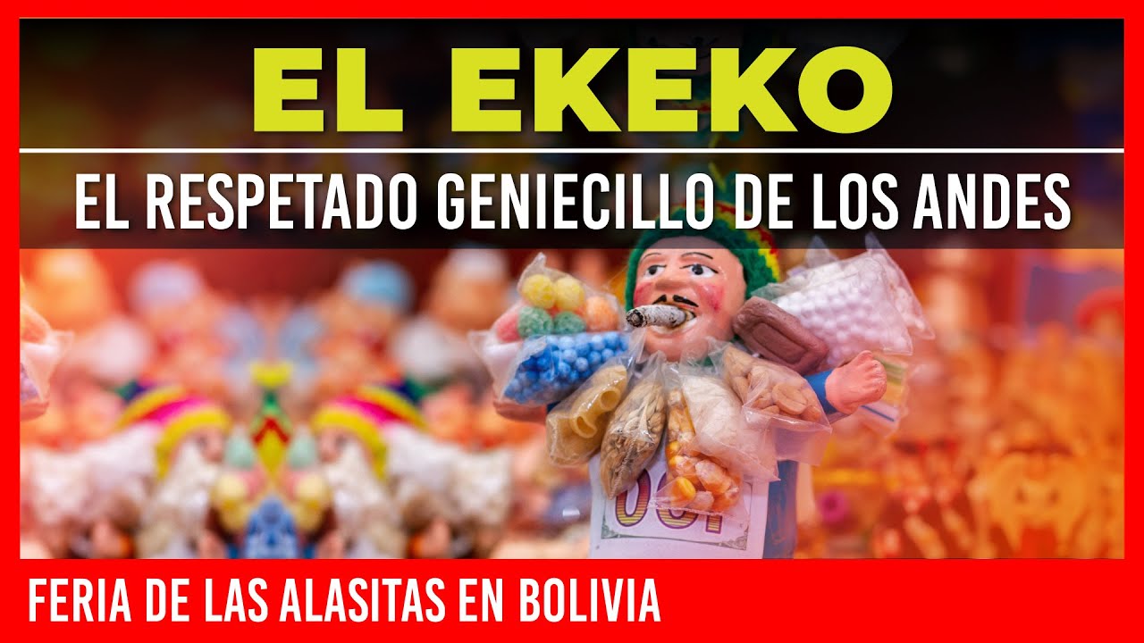 ✅ EL EKEKO, EL RESPETADO GENIECILLO DE LOS ANDES ✅ | FERIA DE LAS ALASITAS EN BOLIVIA