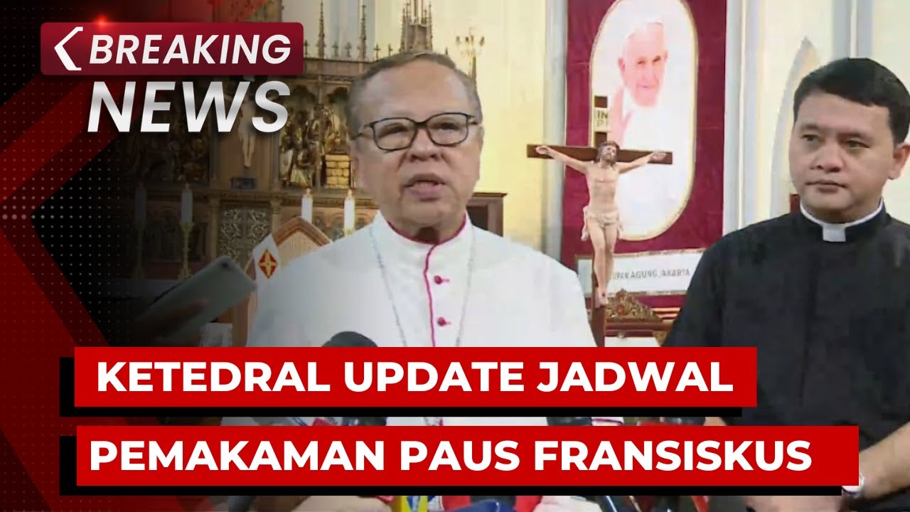 BREAKING NEWS - Kardinal Ignatius Suharyo Update Jadwal Pemakaman Paus Fransiskus