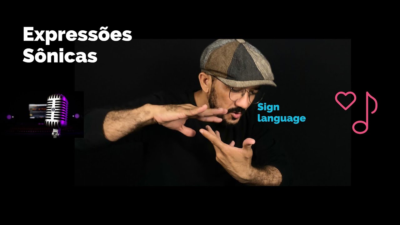 🟡 EXPRESSÕES SÔNICAS: MÚSICA E LIBRAS - METODOLOGIAS ATIVAS