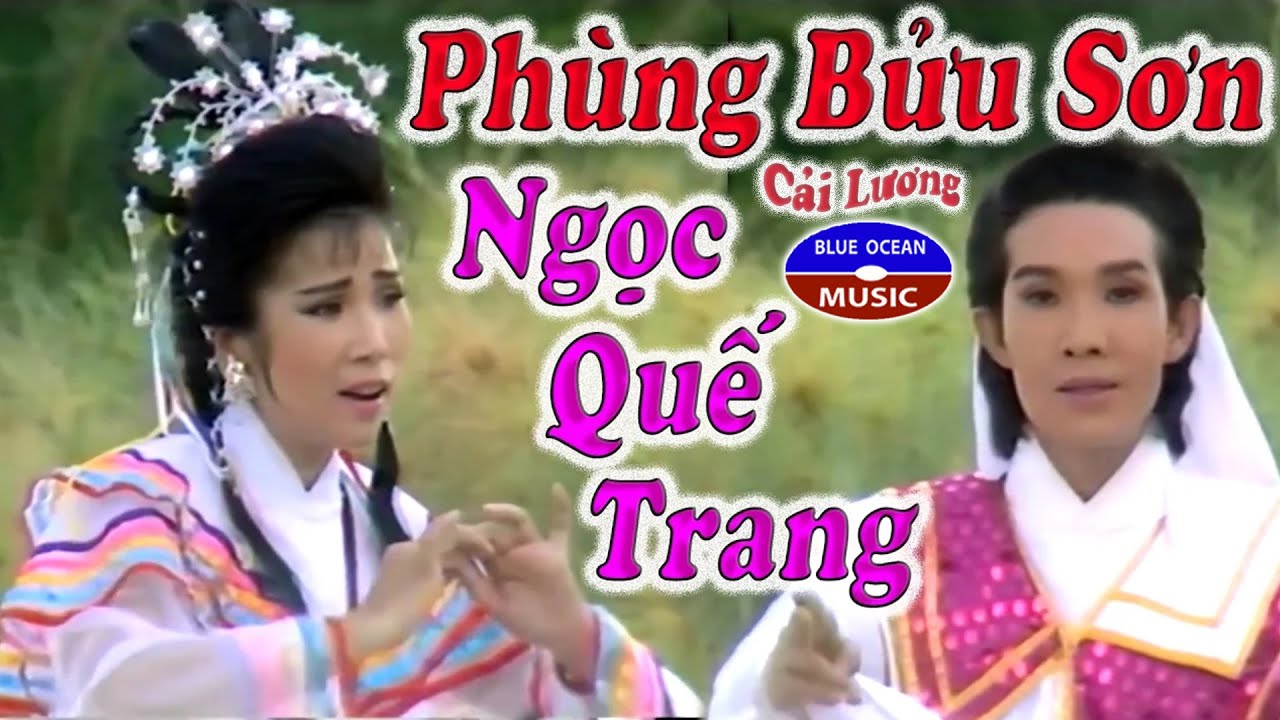 Cai Luong Phung Buu Son Ngoc Que Trang