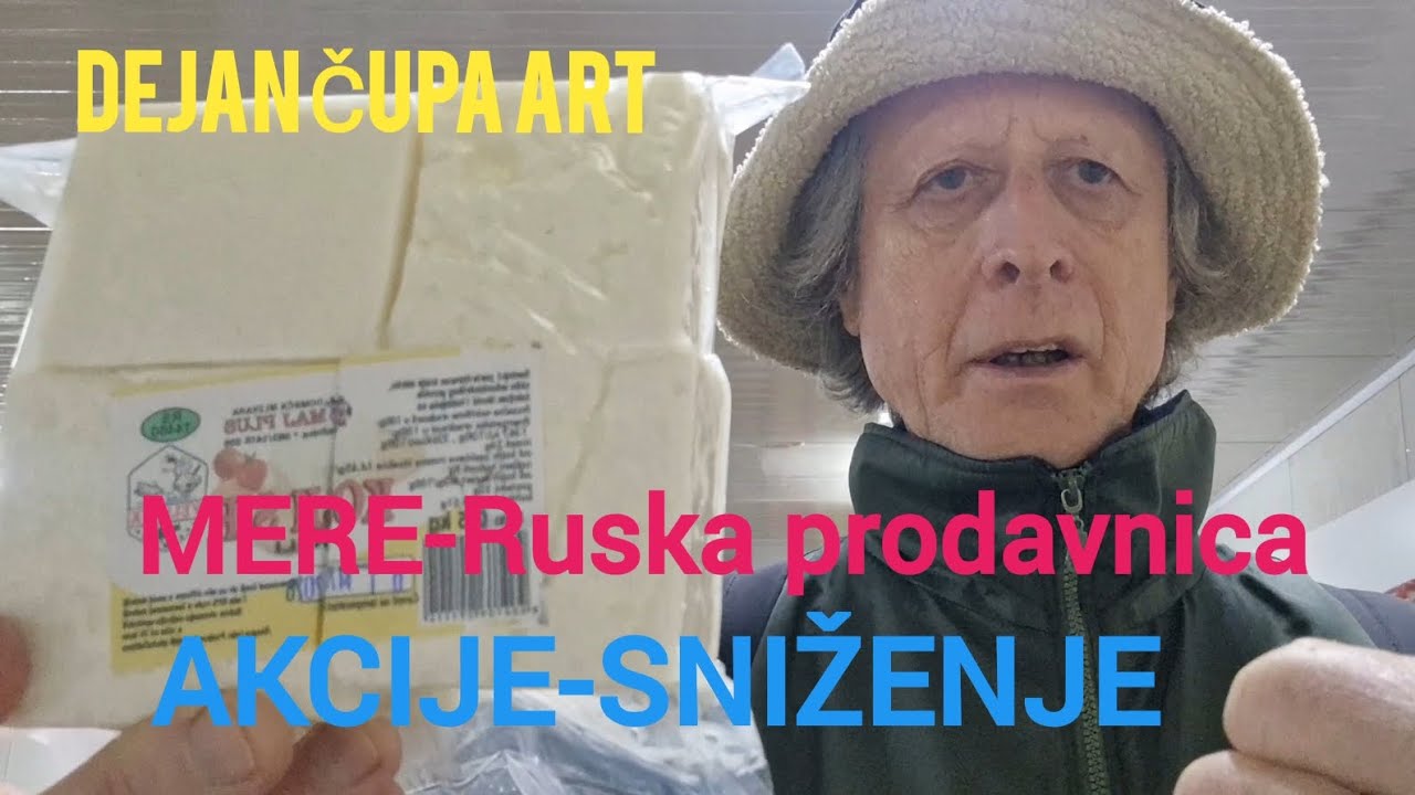 RUSKA PRODAVNICA MERE   Niske cene-Akcije -Sniženja i dosta novih proizvoda.!!!    - Dejan Čupa Art 