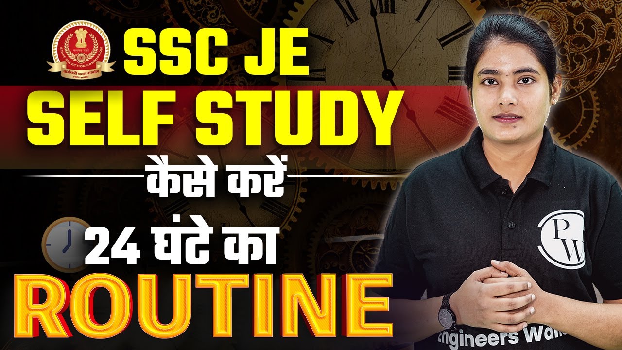 SSC JE 2023 Exam | Self Study Schedule | 13+ Hours Per Day | SSC JE Preparation 2023