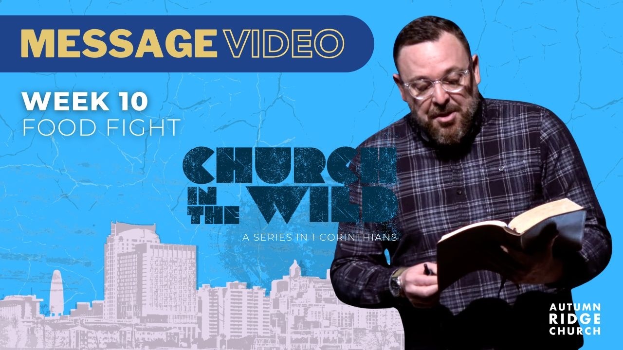 CHURCH IN THE WILD- Food Fight