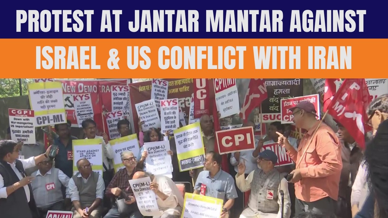 Delhi: CPI-M Protest at Jantar Mantar Against Israel & US Conflict With Iran