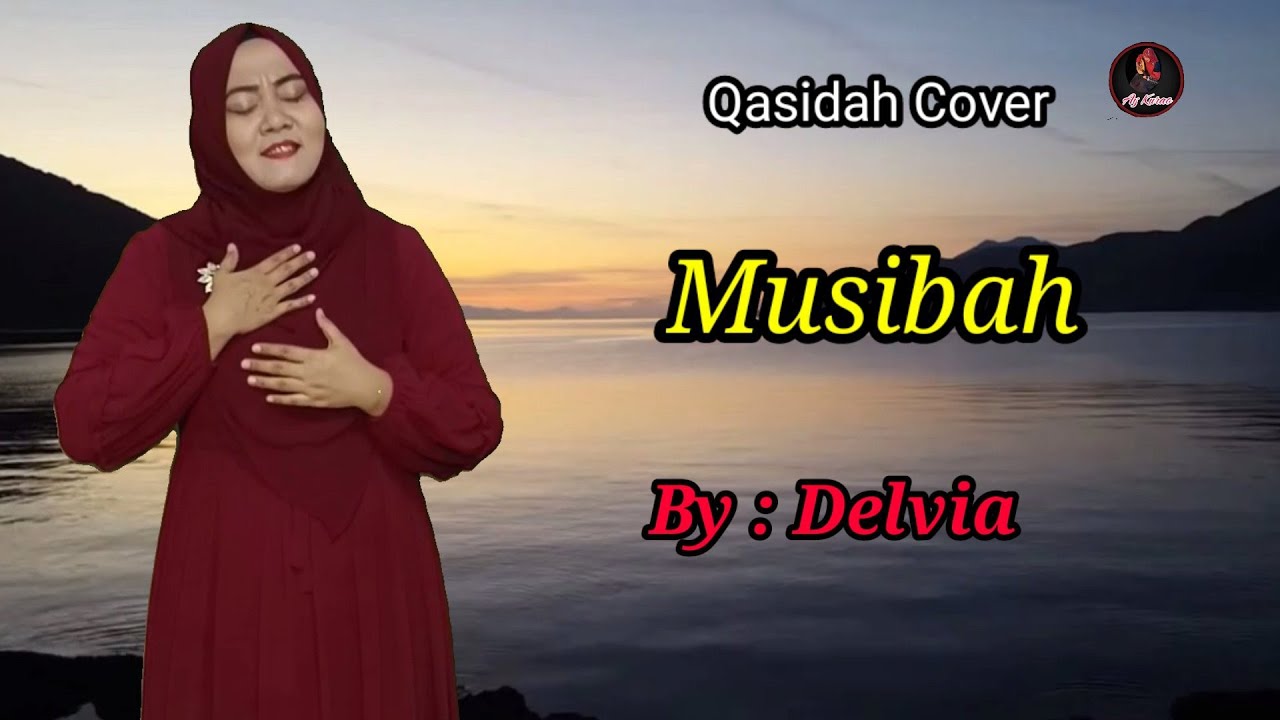Musibah : Titi Said - Qasidah Cover By Delvia [Vidio Lirik]