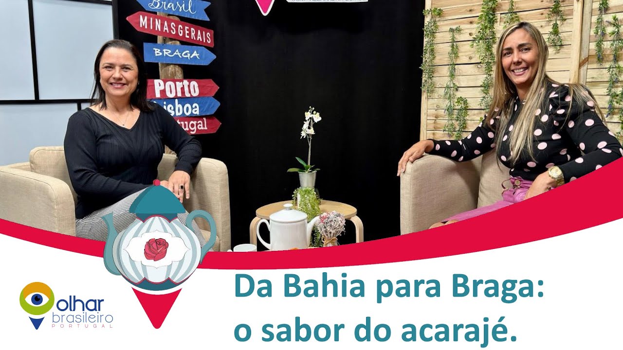 Da Bahia para Braga: o sabor do acarajé - Chá e Prosa