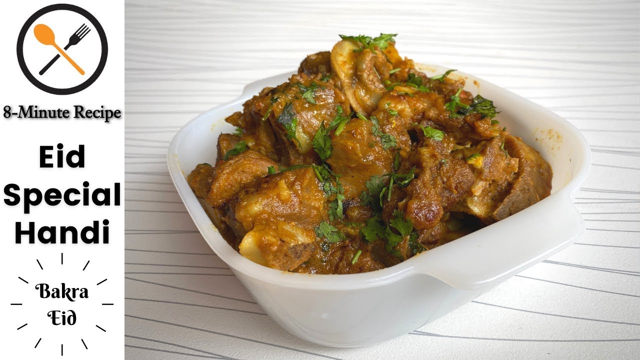 Eid Special Handi | Mutton Gosht Recipe | Bakra Eid  Special | Eid-ul-Adha | 8-Minute Recipe