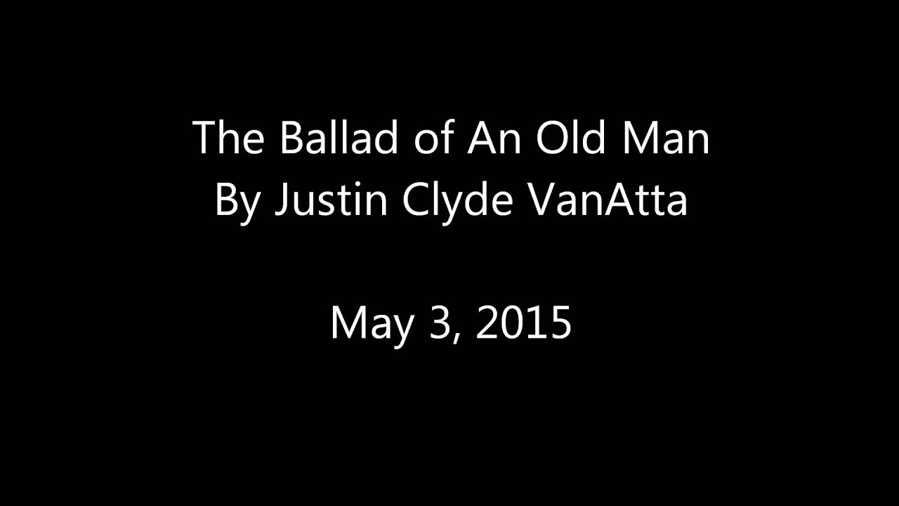 The Ballad of An Old Man