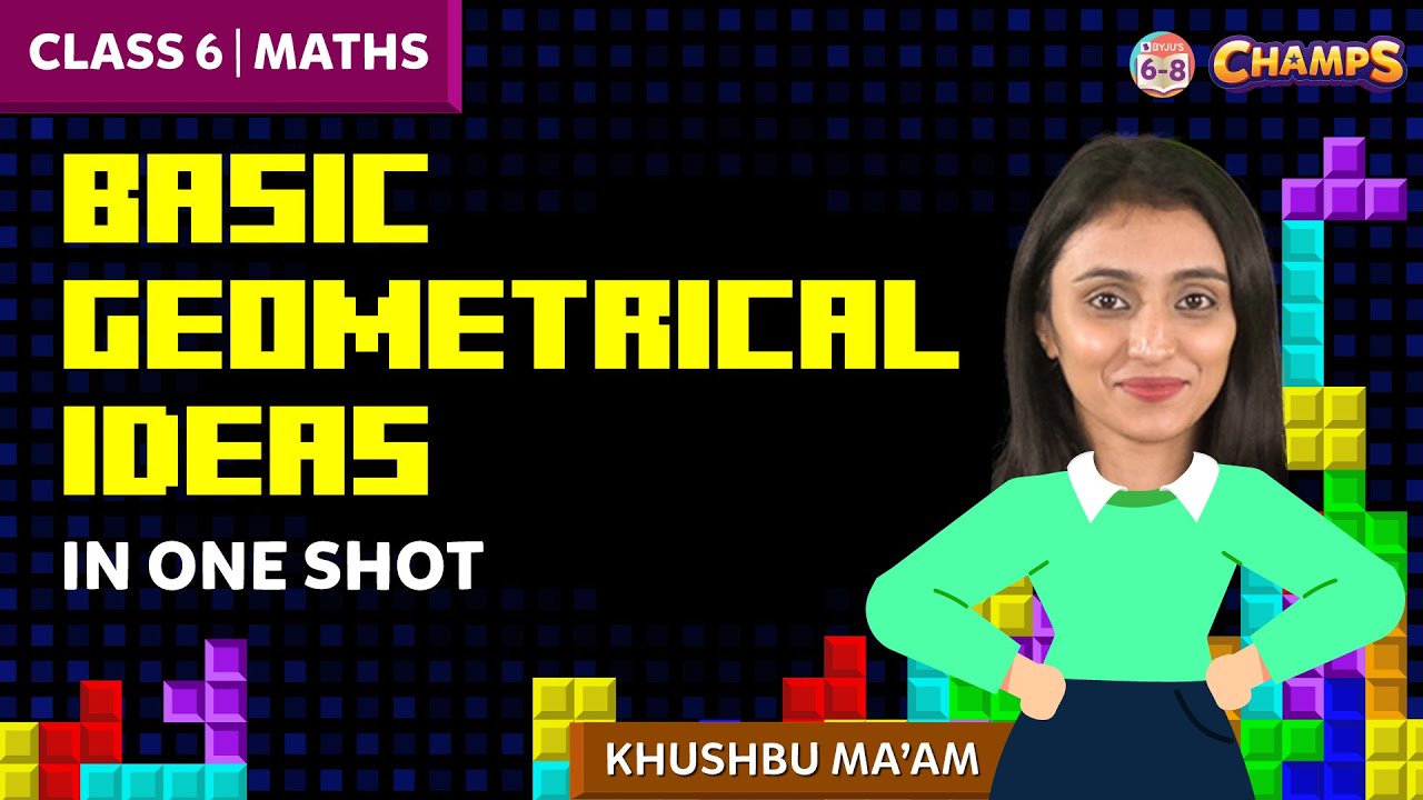 Basic Geometrical Ideas in one shot | Class 6 | CHAMPS 2024