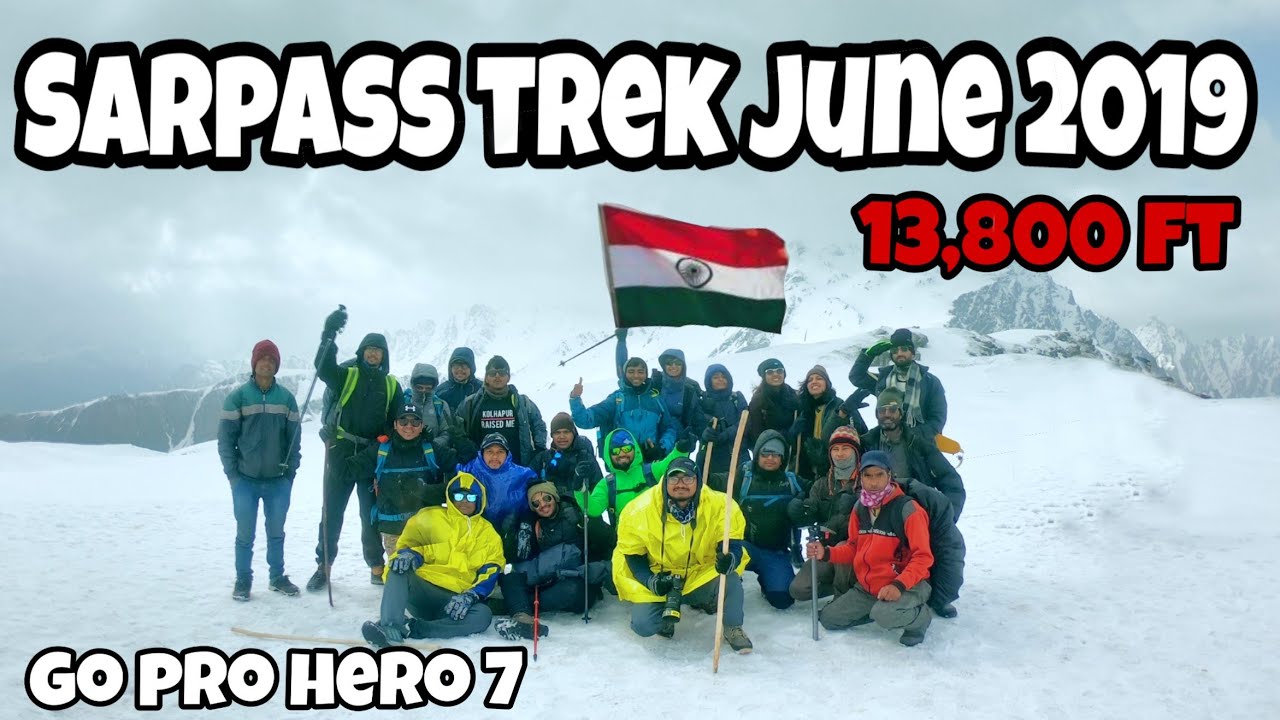 Best Footage of Sarpass trek | Go pro Hero 7 black | High altitude treks of India