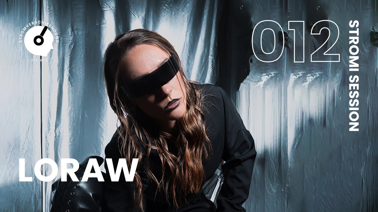 STROMI SESSION #012 w/ Loraw