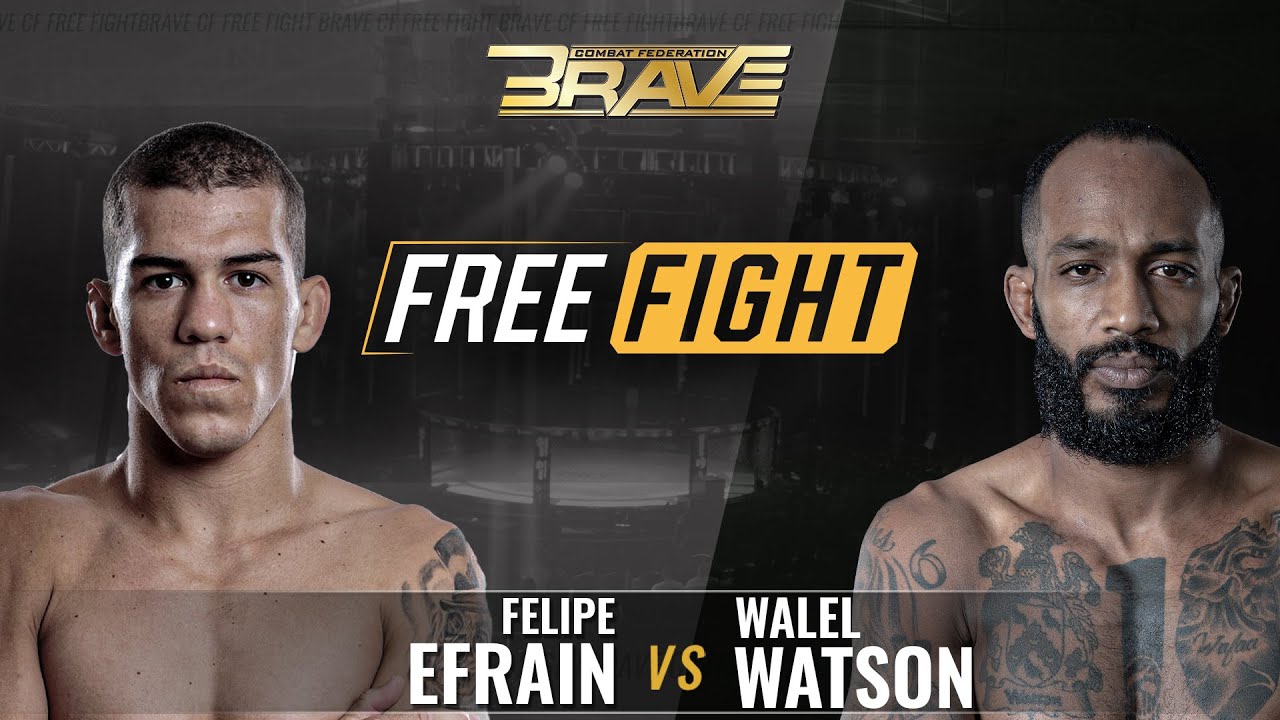 FREE MMA Fight | Felipe Efrain vs Walel Watson | BRAVE CF 3