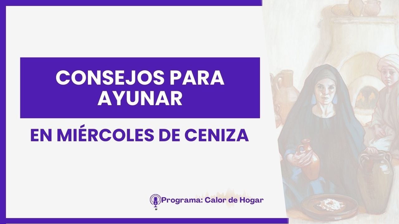 Consejos para ayunar en miércoles de ceniza