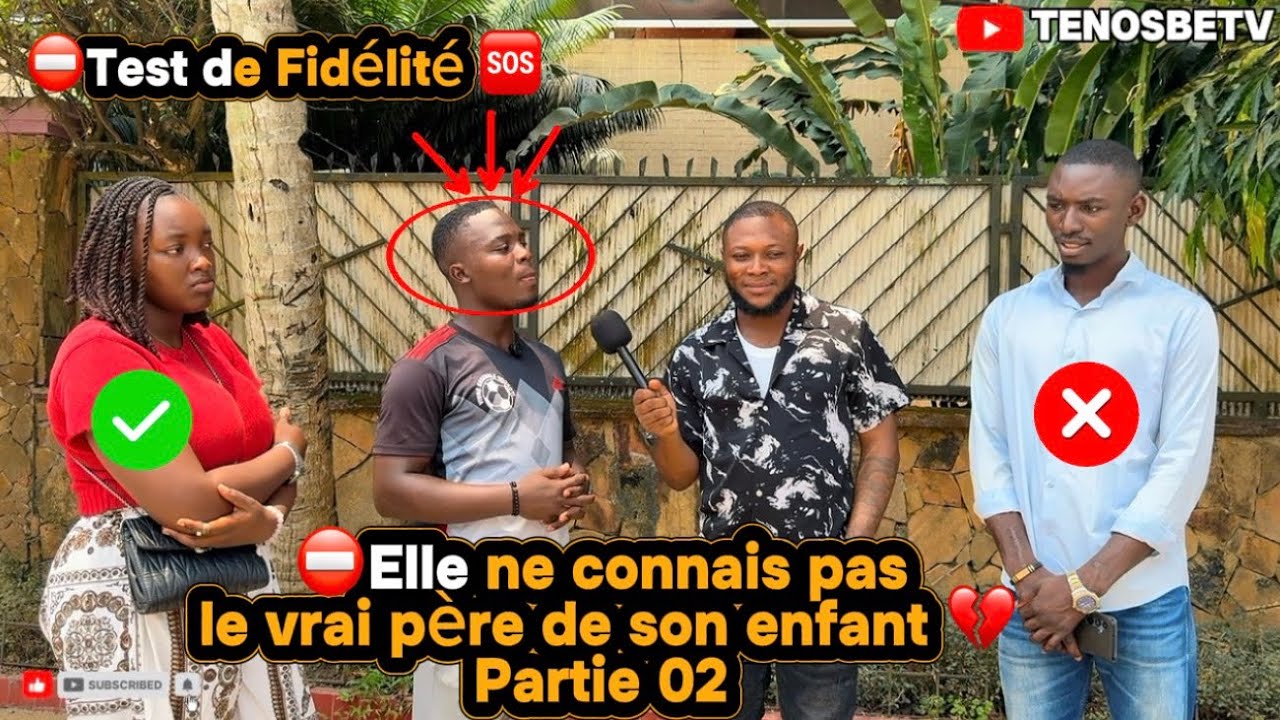 ⛔️TEST DE FIDÉLITÉ :🆘 Elle ne connais pas le vrai père de son enfant ( partie 02 )