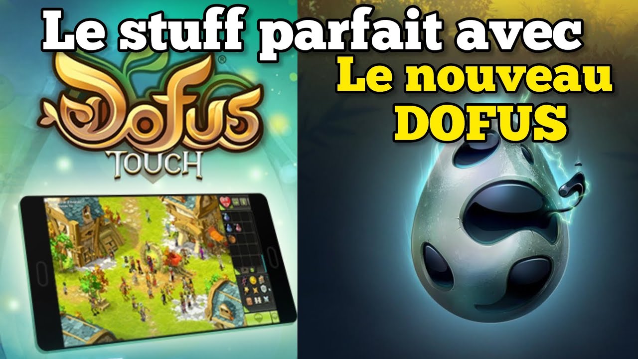 Stuff parfait avec le Nouveau DOFUS de DOFUS Touch !